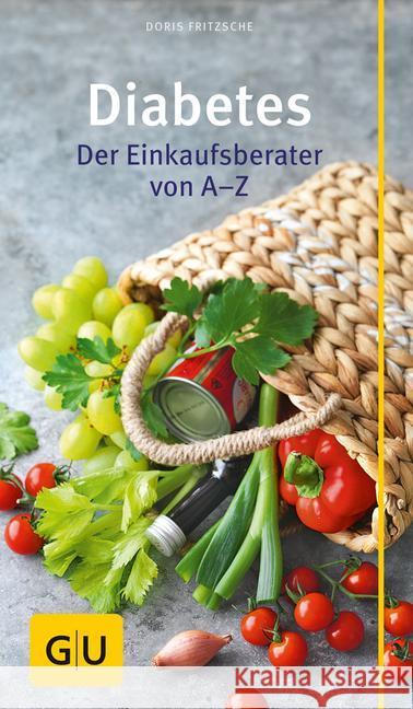 Diabetes : Der Einkaufsberater von A - Z Fritzsche, Doris 9783833853999 Gräfe & Unzer - książka