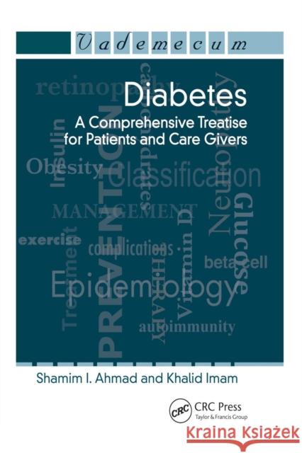 Diabetes: A Comprehensive Treatise for Patients and Care Givers Ahmad, Shamim I. 9781570597756 CRC Press - książka