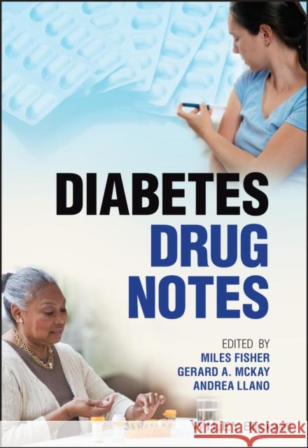 Diabetes Drug Notes Miles Fisher Gerard A. McKay Andrea Llano 9781119785002 Wiley-Blackwell - książka