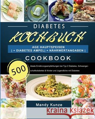 Diabetes Kochbuch 2021 Mandy Kunze 9781803671147 Jonas Kohler - książka