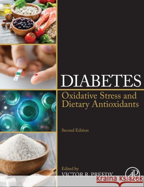 Diabetes: Oxidative Stress and Dietary Antioxidants Victor R. Preedy 9780128157763 Academic Press - książka