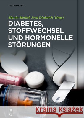 Diabetes, Stoffwechsel Und Hormonelle Störungen Merkel, Martin 9783110681925 de Gruyter - książka