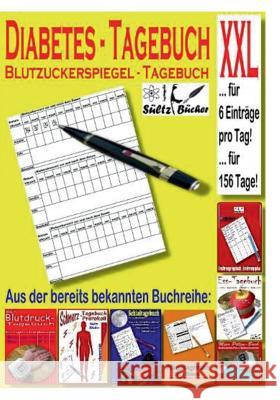 Diabetes Tagebuch - Blutzuckerspiegel Tagebuch XXL Renate Sültz, Uwe H Sültz 9783746064604 Books on Demand - książka