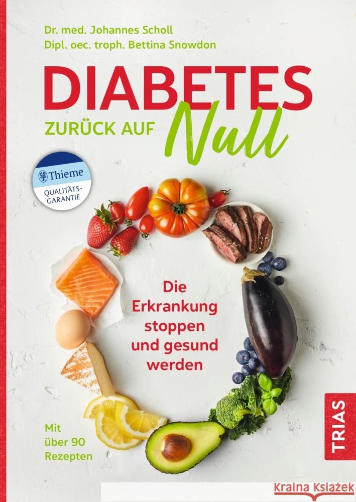 Diabetes zurück auf Null Scholl, Johannes, Snowdon, Bettina 9783432110189 Trias - książka