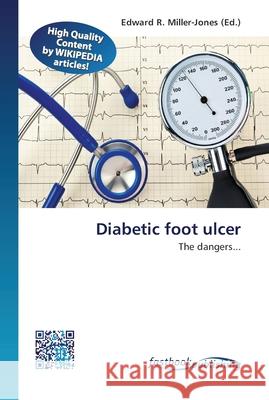 Diabetic foot ulcer Edward R Miller-Jones 9786130142797 Fastbook Publishing - książka