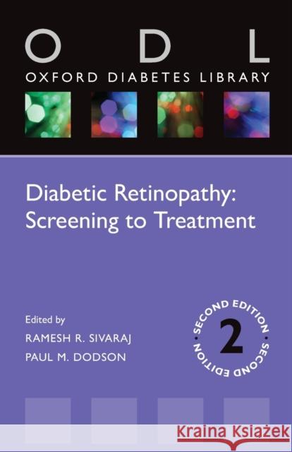 Diabetic Retinopathy: Screening to Treatment 2e (Odl) Ramesh Sivaraj Paul M. Dodson 9780198834458 Oxford University Press, USA - książka