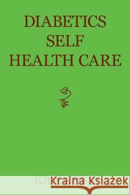 Diabetics Self Health Care Judy Chen   9781669813897 Xlibris Us - książka