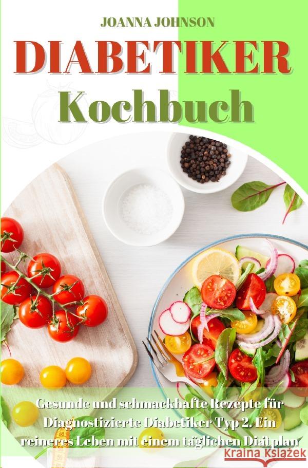 Diabetiker Kochbuch Johnson, Joanna 9783754954652 epubli - książka