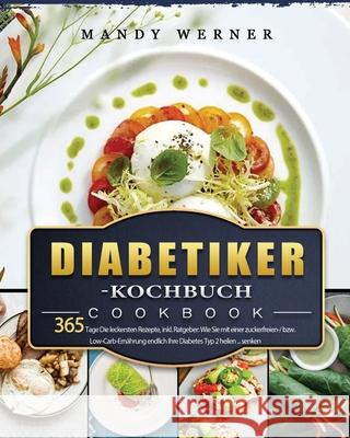 Diabetiker-Kochbuch 2021 Mandy Werner 9781803671154 Jonas Kohler - książka
