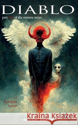 Diablo: A Dystopian Horror Ultan Banan 9781914147333 Ultan Banan Books - książka