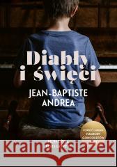 Diabły i święci Jean-Baptiste Andrea 9788383678955 Koncept - książka