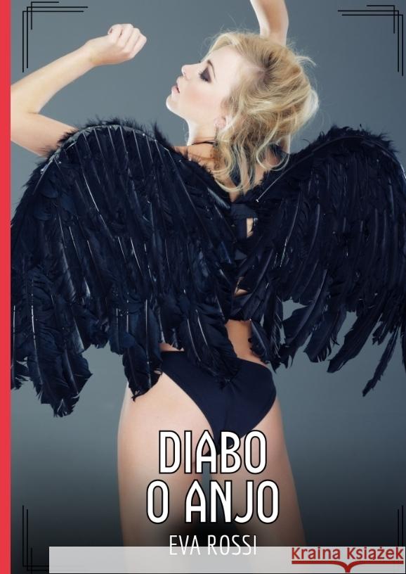 Diabo o Anjo Rossi, Eva 9783384545152 Eva Rossi - książka
