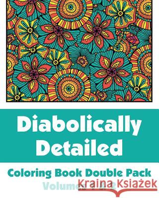 Diabolically Detailed Coloring Book Double Pack (Volumes 1 & 2) H. R. Wallace Publishing 9780692316467 H.R. Wallace Publishing - książka