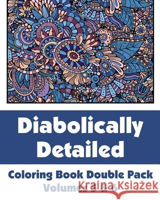 Diabolically Detailed Coloring Book Double Pack (Volumes 5 & 6) H. R. Wallace Publishing 9780692316498 H.R. Wallace Publishing - książka