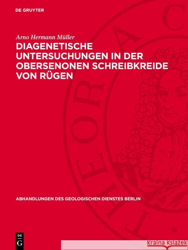 Diagenetische Untersuchungen in der obersenonen Schreibkreide von Rügen Arno Hermann Müller 9783112764800 De Gruyter (JL) - książka