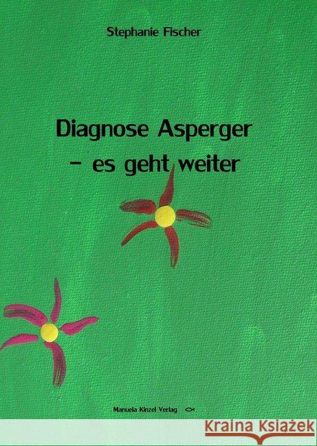 Diagnose Asperger - es geht weiter Fischer, Stephanie 9783955440855 Kinzel - książka