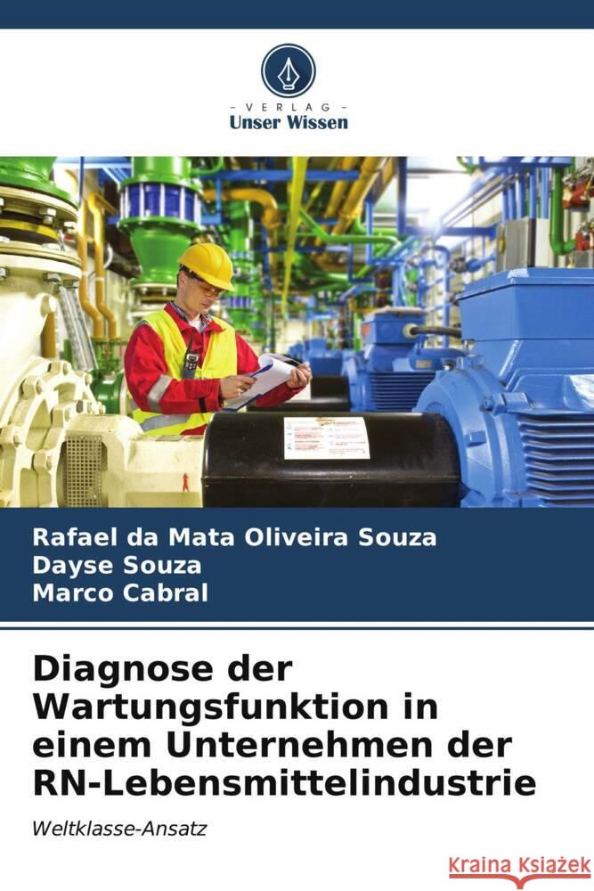 Diagnose der Wartungsfunktion in einem Unternehmen der RN-Lebensmittelindustrie Rafael D Dayse Souza Marco Cabral 9786206677680 Verlag Unser Wissen - książka