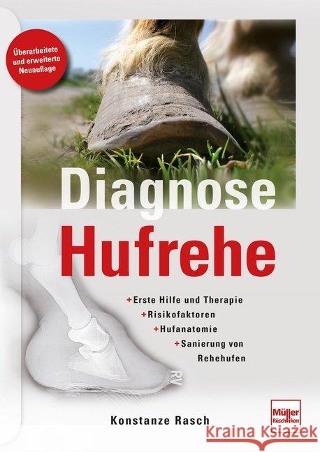 Diagnose Hufrehe : Erste Hilfe und Therapie, Risikofaktoren, Hufanatomie, Sanierung von Rehehufen Rasch, Konstanze 9783275021598 Müller Rüschlikon - książka