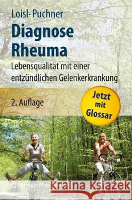 Diagnose Rheuma: Lebensqualität Mit Einer Entzündlichen Gelenkerkrankung Loisl, Daniela 9783211756379 Springer - książka