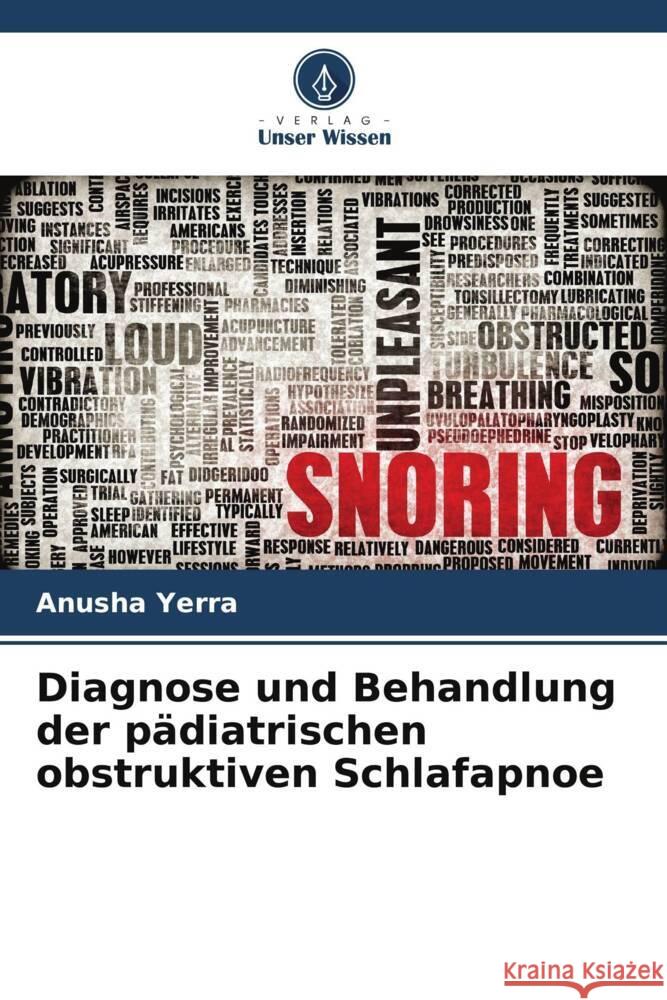 Diagnose und Behandlung der p?diatrischen obstruktiven Schlafapnoe Anusha Yerra Vabitha Shetty Amitha M. Hegde 9786205246627 Verlag Unser Wissen - książka