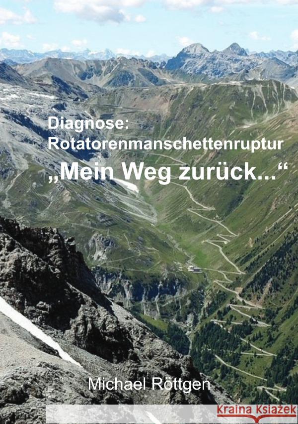 Diagnose:Rotatorenmanschettenruptur Röttgen, Michael 9783756521005 epubli - książka