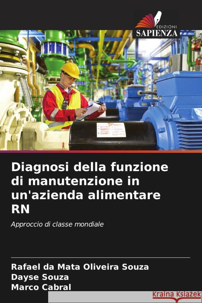 Diagnosi della funzione di manutenzione in un'azienda alimentare RN Rafael D Dayse Souza Marco Cabral 9786206677703 Edizioni Sapienza - książka