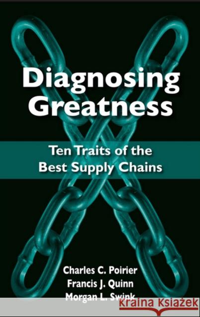 Diagnosing Greatness: Ten Traits of the Best Supply Chains Morgan Swink 9781604270266 J Ross Publishing - książka