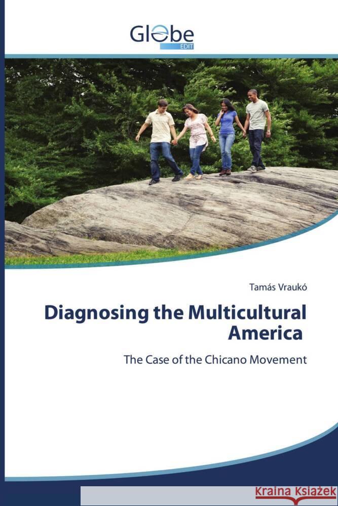 Diagnosing the Multicultural America Vraukó, Tamás 9786200638496 GlobeEdit - książka