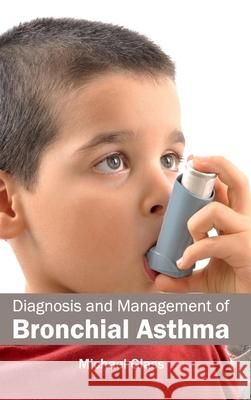 Diagnosis and Management of Bronchial Asthma Michael Glass 9781632411082 Hayle Medical - książka