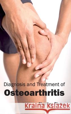 Diagnosis and Treatment of Osteoarthritis Sharlton Pierce 9781632411112 Hayle Medical - książka