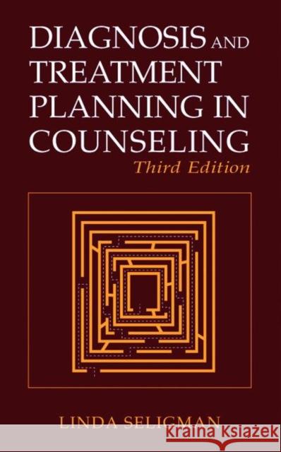 Diagnosis and Treatment Planning in Counseling  9780306485145 Kluwer Academic / Plenum Publishers - książka