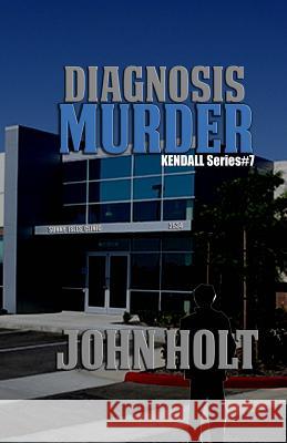 Diagnosis Murder John Holt 9781541015722 Createspace Independent Publishing Platform - książka