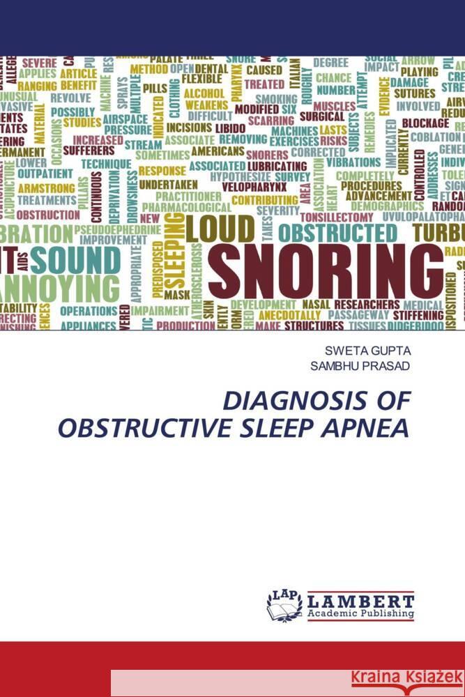 DIAGNOSIS OF OBSTRUCTIVE SLEEP APNEA Gupta, Sweta, PRASAD, SAMBHU 9786206686217 LAP Lambert Academic Publishing - książka