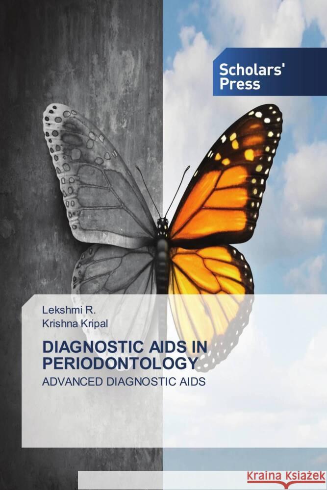 DIAGNOSTIC AIDS IN PERIODONTOLOGY R., Lekshmi, Kripal, Krishna 9786138976530 Scholars' Press - książka