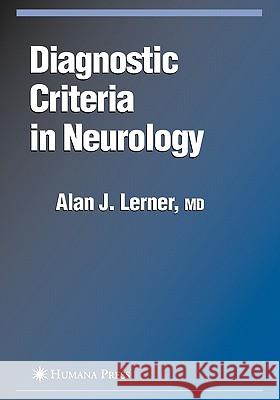 Diagnostic Criteria in Neurology Alan J. Lerner 9781617375941 Springer - książka