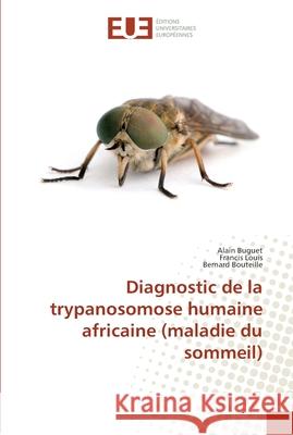 Diagnostic de la trypanosomose humaine africaine (maladie du sommeil) Collectif 9786131564642 Editions Universitaires Europeennes - książka