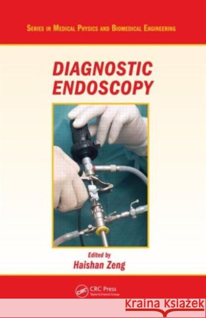 Diagnostic Endoscopy Haishan Zeng 9781420083460 Taylor & Francis Group - książka