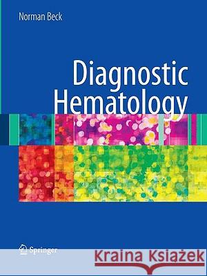 Diagnostic Hematology Norman Beck 9781848002821 Springer - książka