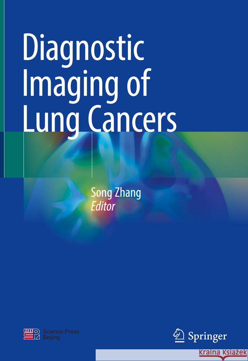 Diagnostic Imaging of Lung Cancers Song Zhang 9789819968145 Springer - książka