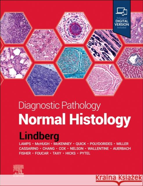 Diagnostic Pathology: Normal Histology Matthew R. (Director, Soft Tissue Pathology Division, Associate Professor of Pathology, University of Arkansas for Medic 9780323834148 Elsevier - Health Sciences Division - książka