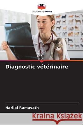 Diagnostic v?t?rinaire Harilal Ramavath 9786207917815 Editions Notre Savoir - książka