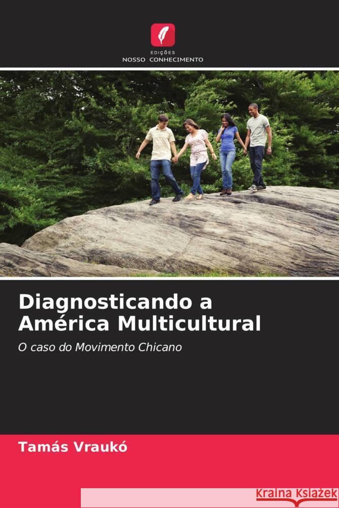 Diagnosticando a América Multicultural Vraukó, Tamás 9786205477021 Edições Nosso Conhecimento - książka