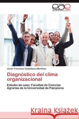 Diagnostico del Clima Organizacional Javier Francisco Castellano 9783844341676 Editorial Acad Mica Espa Ola - książka