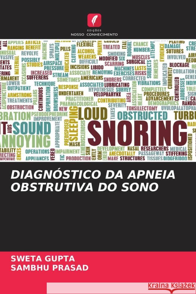 Diagn?stico Da Apneia Obstrutiva Do Sono Sweta Gupta Sambhu Prasad 9786206919407 Edicoes Nosso Conhecimento - książka