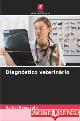 Diagn?stico veterin?rio Harilal Ramavath 9786207917839 Edicoes Nosso Conhecimento - książka