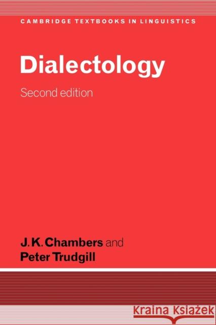 Dialectology J. K. Chambers Peter Trudgill S. R. Anderson 9780521596466 Cambridge University Press - książka