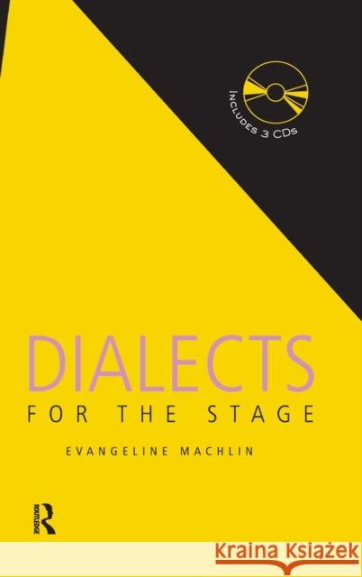 Dialects for the Stage Evangeline Machlin 9781138143876 Taylor & Francis Ltd - książka