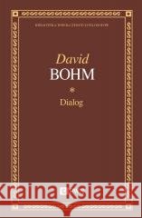 Dialog David Bohm 9788301226640 Wydawnictwo Naukowe PWN - książka