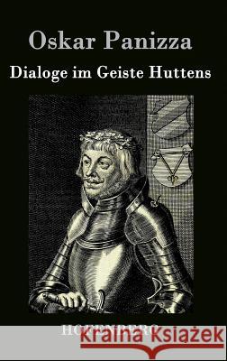 Dialoge im Geiste Huttens Oskar Panizza 9783843044776 Hofenberg - książka