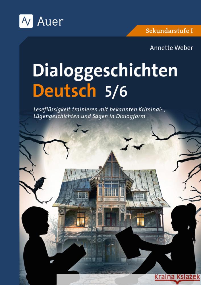 Dialoggeschichten Deutsch 5-6 Weber, Annette 9783403087380 Auer Verlag in der AAP Lehrerwelt GmbH - książka